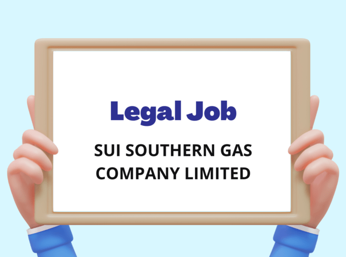 Assistant Manager Regional Coordinator - Litigation at Sui Southern Gas Company Limited