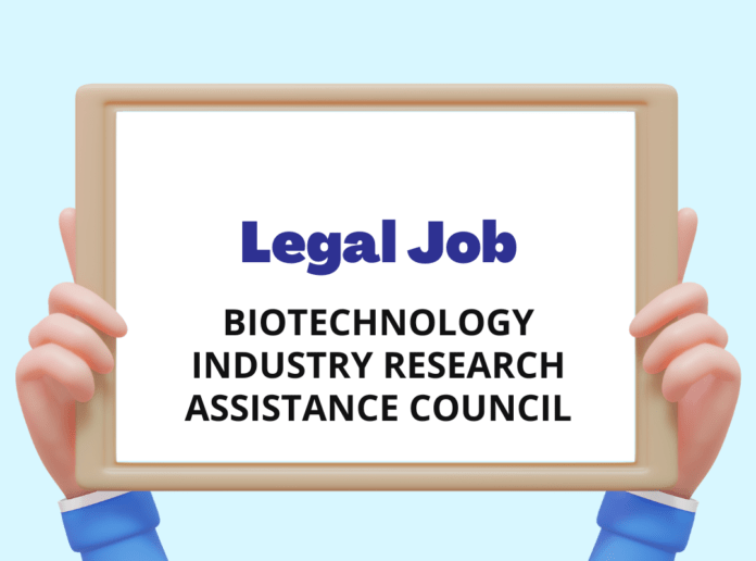 Biotechnology Industry Research Assistance Council: Consultant (Legal), Apply by June 17