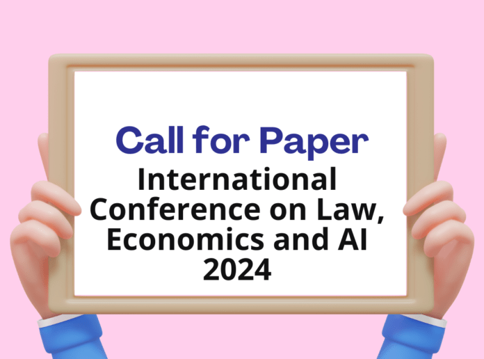 Call For Papers: International Conference on Law, Economics and AI 2024 by DNLU, Jabalpur: Register by Aug 05