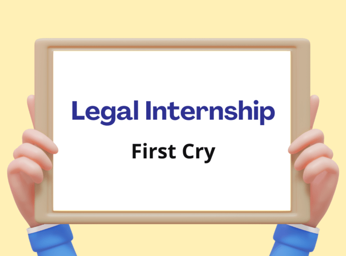 First Cry Legal Internship: June, Unpaid, Pune (Hybrid), Apply ASAP!