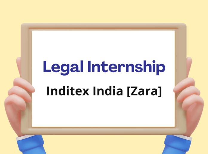 Inditex India [Zara] Legal Internship