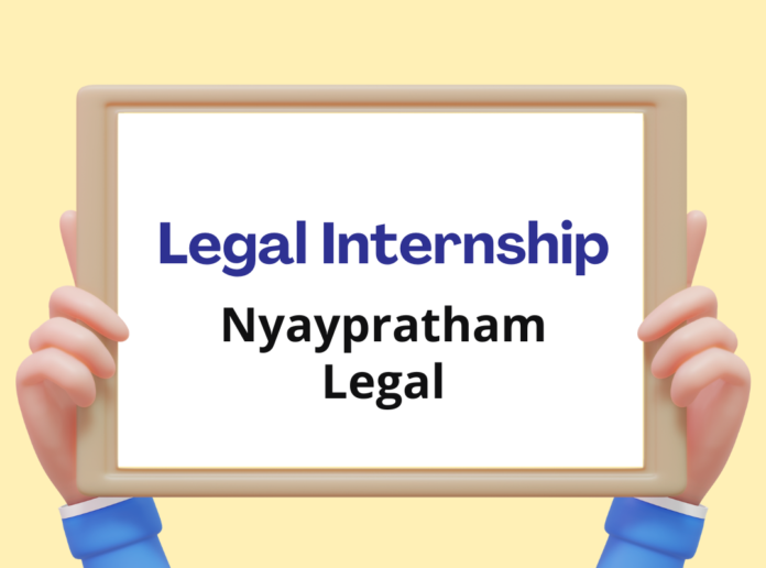 Nyaypratham Legal: July 2024, Internship, New Delhi, Deadline