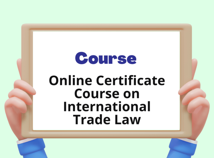 Course on International Trade Law