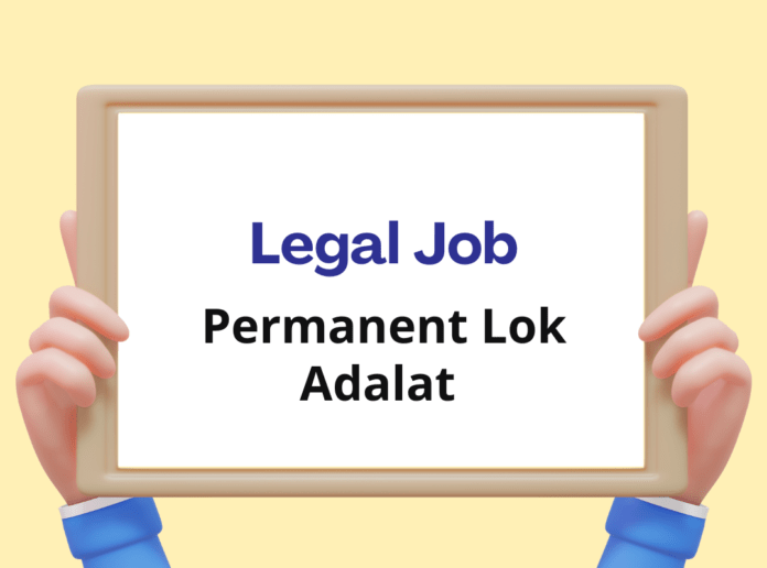 Permanent Lok Adalat: Chairman Vacancy